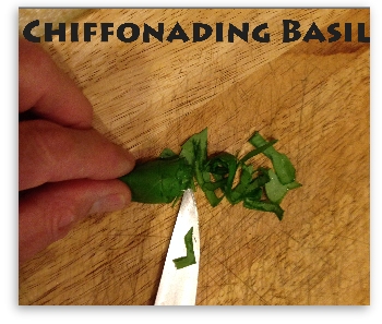 Chiffonade the Basil